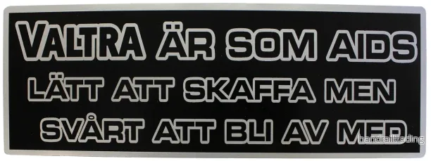 Dekal ’Valtra är som..’ Dekal ’Valtra är som..’